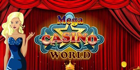 mega world casino.